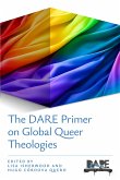 The DARE Primer on Global Queer Theologies (eBook, ePUB)