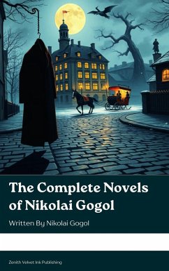 Cover The Complete Novels of Nikolai Gogol (eBook, ePUB)
