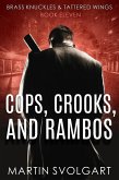 Cops, Crooks, and Rambos (Brass Knuckles & Tattered Wings, #11) (eBook, ePUB)
