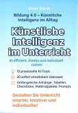 Bildung 4.0: Künstliche Intelligenz im Unterricht (eBook, ePUB)