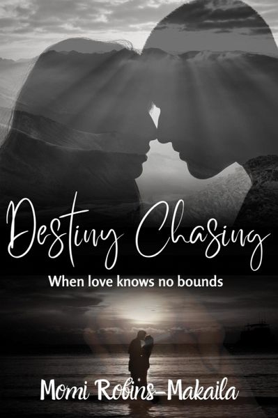 Destiny Chasing (Second Chances, Triangles and Happy Endings, #3) (eBook, ePUB)