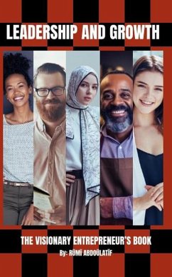 Cover Leadership and growth - The Visionary Entrepreneur Book (eBook, ePUB)