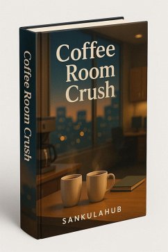 Cover Coffee Room Crush (eBook, ePUB)