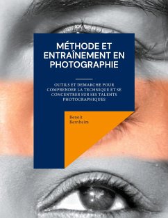 Méthode et entraînement en photographie (eBook, ePUB)