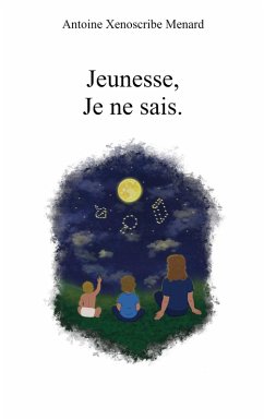 Jeunesse, Je ne sais. (eBook, ePUB) Jeunesse, Je ne sais. (eBook, ePUB)
