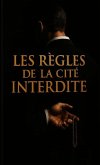 Les Règles de la Cité Interdite (eBook, ePUB)