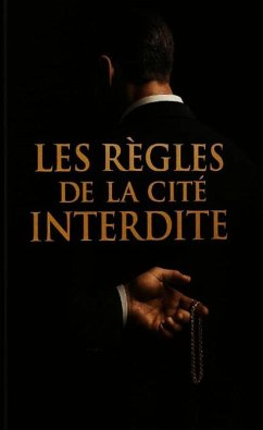 Cover Les Règles de la Cité Interdite (eBook, ePUB)