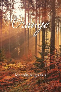 Orange (eBook, ePUB) - Aligizakis, Manolis