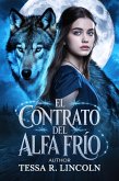 El Contrato Del Alfa Frío (La serie Cruel Alpha Mate, #3) (eBook, ePUB)