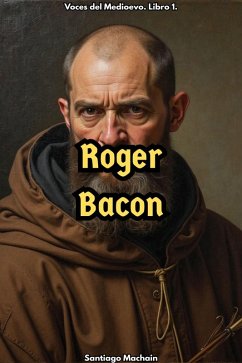 Cover Roger Bacon (Voces del Medioevo, #1) (eBook, ePUB)