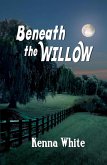 Beneath the Willow (eBook, ePUB)