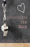 Romancing the Zone (eBook, ePUB)