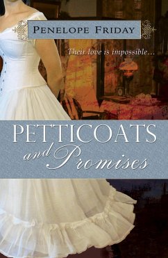 Petticoats and Promises (eBook, ePUB) - Friday, Penelope