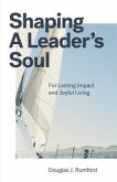 Shaping a Leader's Soul (eBook, ePUB)
