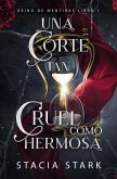 Una corte tan cruel como hermosa (eBook, ePUB)
