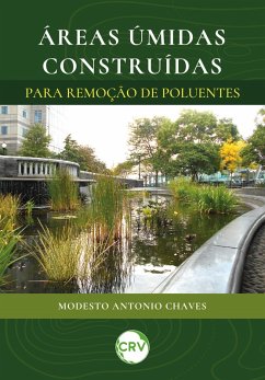 Áreas úmidas construídas para remoção de poluentes (eBook, ePUB) - Chaves, Modesto Antonio