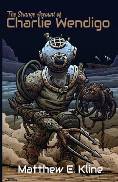 The Strange Account of Charlie Wendigo (eBook, ePUB)