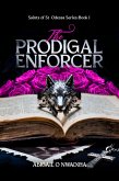 The Prodigal Enforcer (Saints of St. Odessa, #1) (eBook, ePUB)