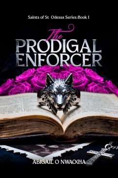 Cover The Prodigal Enforcer (Saints of St. Odessa, #1) (eBook, ePUB)