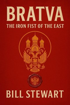 Cover Bratva The Iron Fist of The East (eBook, ePUB)