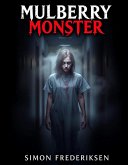 Mulberry Monster (eBook, ePUB)