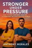 Stronger Under Pressure (eBook, ePUB)