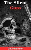 The Silent Guns (eBook, ePUB)