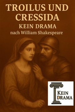 Cover Troilus und Cressida - Kein Drama nach William Shakespeare (eBook, ePUB)