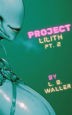 Project Lilith (Part 2) (eBook, ePUB) - Waller, L. B.