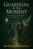 Guardians of the Moment (eBook, ePUB)