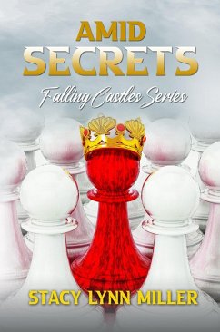 Amid Secrets (Falling Castle, #3) (eBook, ePUB) - Miller, Stacy Lynn