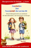 Geschichten über Freundschaft, Mut und das Wir - Für Erstleser