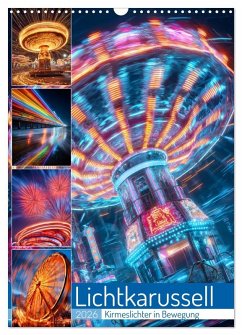 Lichtkarussell (Wandkalender 2026 DIN A3 hoch), CALVENDO Monatskalender - Calvendo;Gierok-Latniak, Steffen