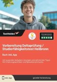 Vorbereitung Deltaprüfung / Studierfähigkeitstest Heilbronn 2025: Buch inkl. App mit tausenden Aufgaben, Lösungen und za