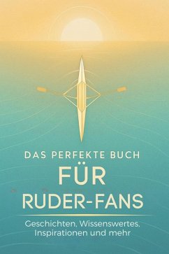 Cover Das perfekte Buch für Ruder-Fans
