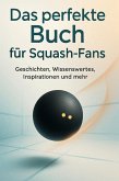 Das perfekte Buch für Squash-Fans