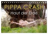 PIPPA CRASH - Haut der Erde (Tischkalender 2026 DIN A5 quer), CALVENDO Monatskalender