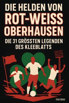 Die Helden von Rot-Weiß Oberhausen - Maier, Elias Die Helden von Rot-Weiß Oberhausen - Maier, Elias