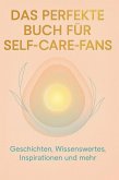 Das perfekte Buch für Self-Care-Fans Das perfekte Buch für Self-Care-Fans