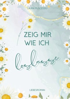 Zeig mir wie ich loslasse Zeig mir wie ich loslasse