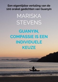 Guanyin, compassie is een individuele keuze - Stevens, Mariska