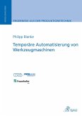 Temporäre Automatisierung von Werkzeugmaschinen