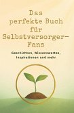 Das perfekte Buch für Selbstversorger-Fans