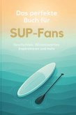 Das perfekte Buch für SUP-Fans