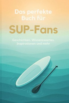 Das perfekte Buch für SUP-Fans - Lehmann, Emma