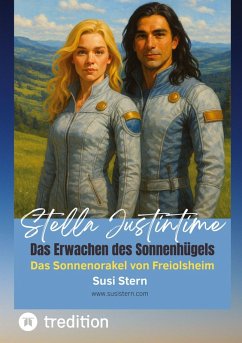 Stella Justintime - Das Geheimnis des Sonnenhügels - Stern, Susanne