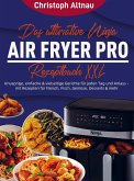 Das ultimative Ninja Air Fryer Pro Rezeptbuch XXL