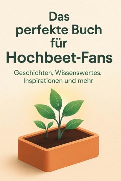 Das perfekte Buch für Hochbeet-Fans - Weber, Linus