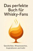 Das perfekte Buch für Whisky-Fans