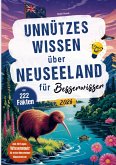 Unnützes Wissen über Neuseeland für Besserwisser